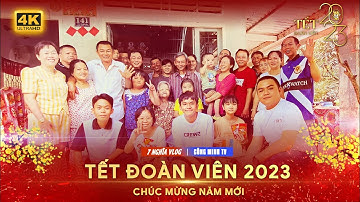 TẾT ĐOÀN VIÊN 2023【XUÂN QUÝ MÃO 2023】| FULL 4K | 7 NGHĨA VLOG