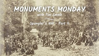 Spangler&#39;s Hill Part 2 | Monuments Monday in Gettysburg