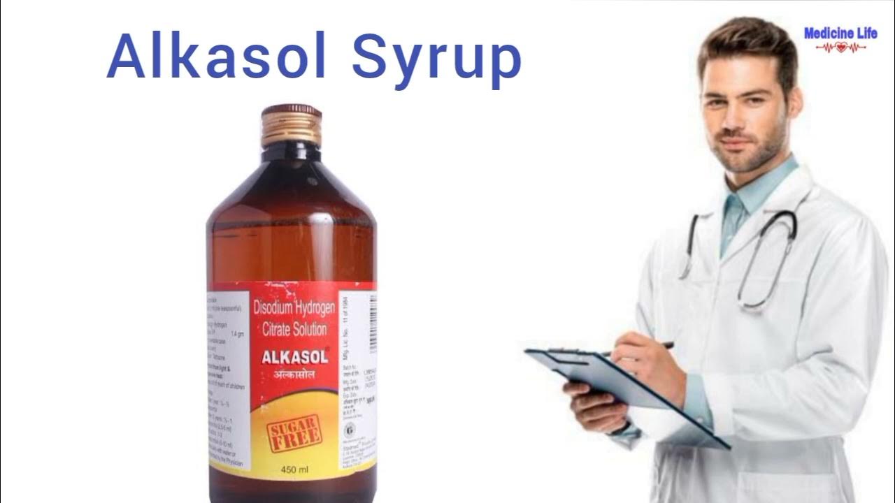 Alkasol Syrup uses hindi Alkasol Syrup Full Review in Hindi / Composition / Side Effect