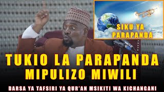 Siku Ya Parapanda / Mipulizo Miwili Mikubwa Ya Parapanda / Sheikh Walid Alhad