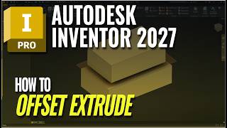How To Offset Extrude In Autodesk Inventor 2027