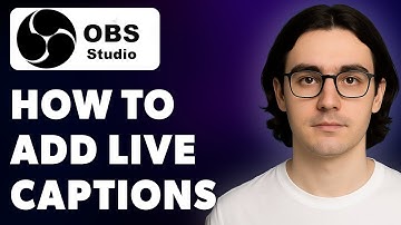 How To Add Live Captions In Obs Studio! [2025 Guide]