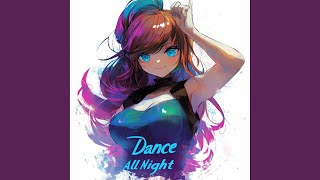 Dance All Night (Sped Up) - YouTube