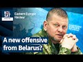 Belarus may join the war in Ukraine in March: Commander-in-Chief of AFU / Eastern Europe Review