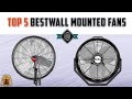 Top 5 Best Wall Mounted Fans for Outdoor In 2021 [Review] - For All Budgets