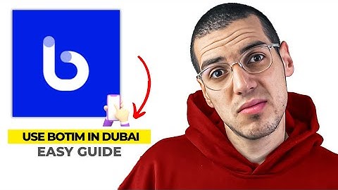 How To use Botim App In Dubai (2025)