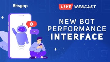 [Live Webcast] 🤖 New Bot Performance  Interface 🆕