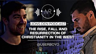 The Rise, Fall & Resurrection of Christianity with @uberboyo