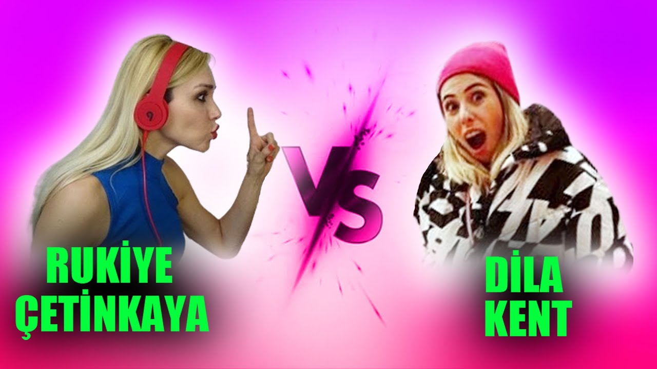 Rukiye etinkaya Vs Dila Kent Rap Savalar