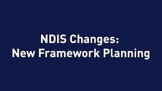 Video 1: New Framework Planning