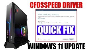 fix windows 11 update error due to cfosspeed driver [ how to tutorial solution for msi computers ]