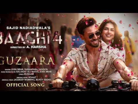 Baaghi 4: Guzaara (Song) | Tiger Shroff, Harnaaz | Josh Brar, Parampara, Kumaar | Sajid N, A. Harsha