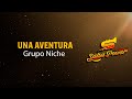 Una Aventura, Grupo Niche, Video Letra - Salsa Power