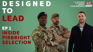 Inside Pirbright Selection – How the Army selects future Leaders.