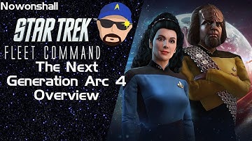 Star Trek - Fleet Command - The Next Generation Arc 4 Overview