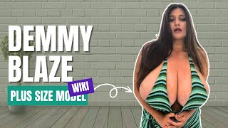 Demmy Blaze | Plus Size Model | Net Worth | Lifestyle | Wiki And Biography