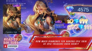 HOW MUCH 💎/DIAMONDS FOR AURORA "LIMITED" EPIC SKIN IN EPIC TREASURE RUSH EVENT | MLBB screenshot 3