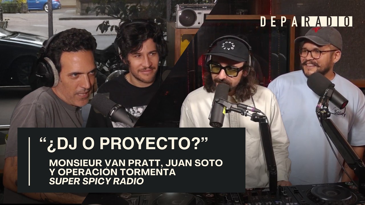 De DJ a proyecto | Super Spicy Radio | Monsieur Van Pratt, Juan Soto y Operación Tormenta