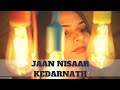 Kedarnath | Jaan ’Nisaar | Female Version Whatsapp Status Video Download Free