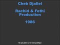 Cheb Djallel - Rachid & Fethi Production