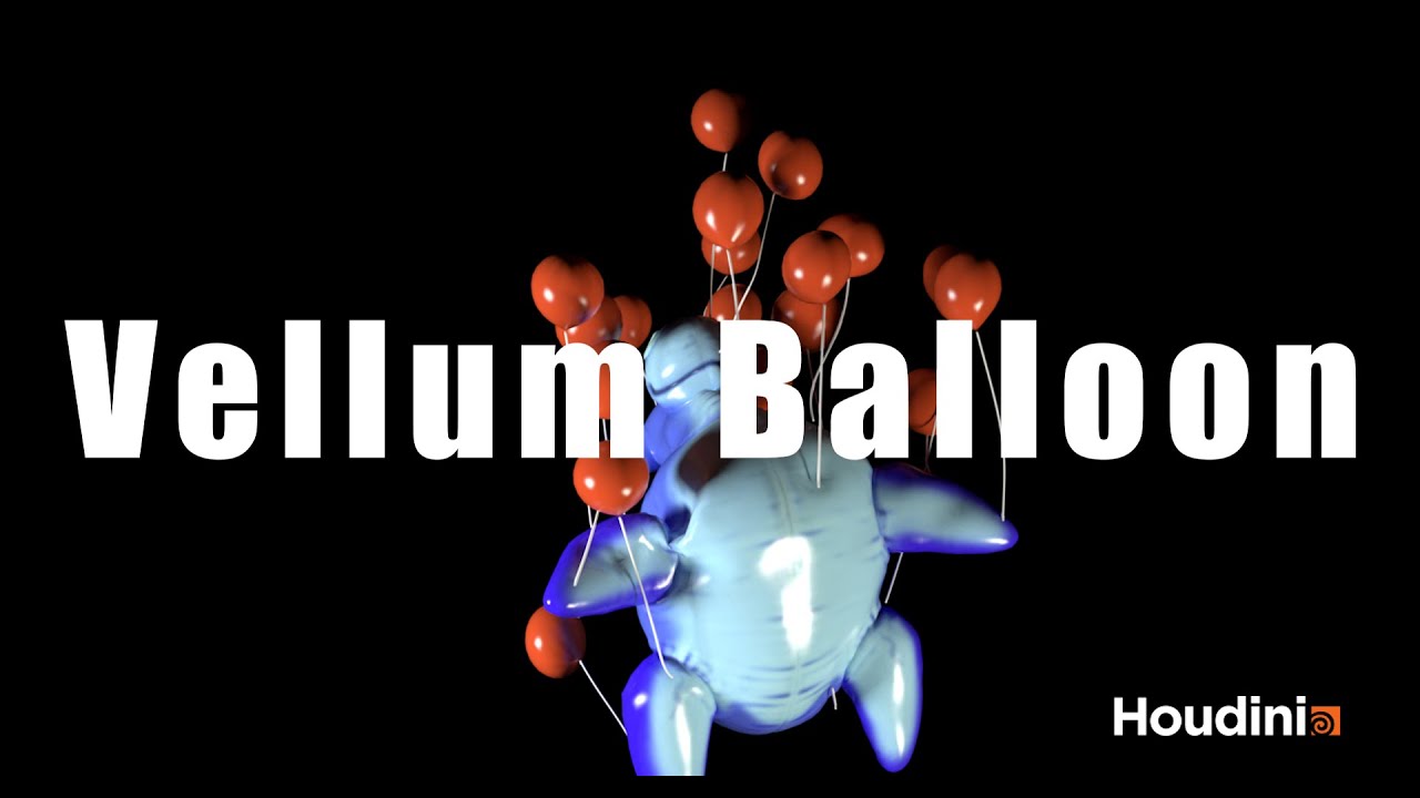 Houdini Vellum Balloon YouTube