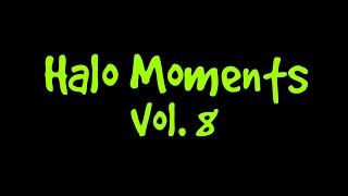 Halo Moments Vol. 8