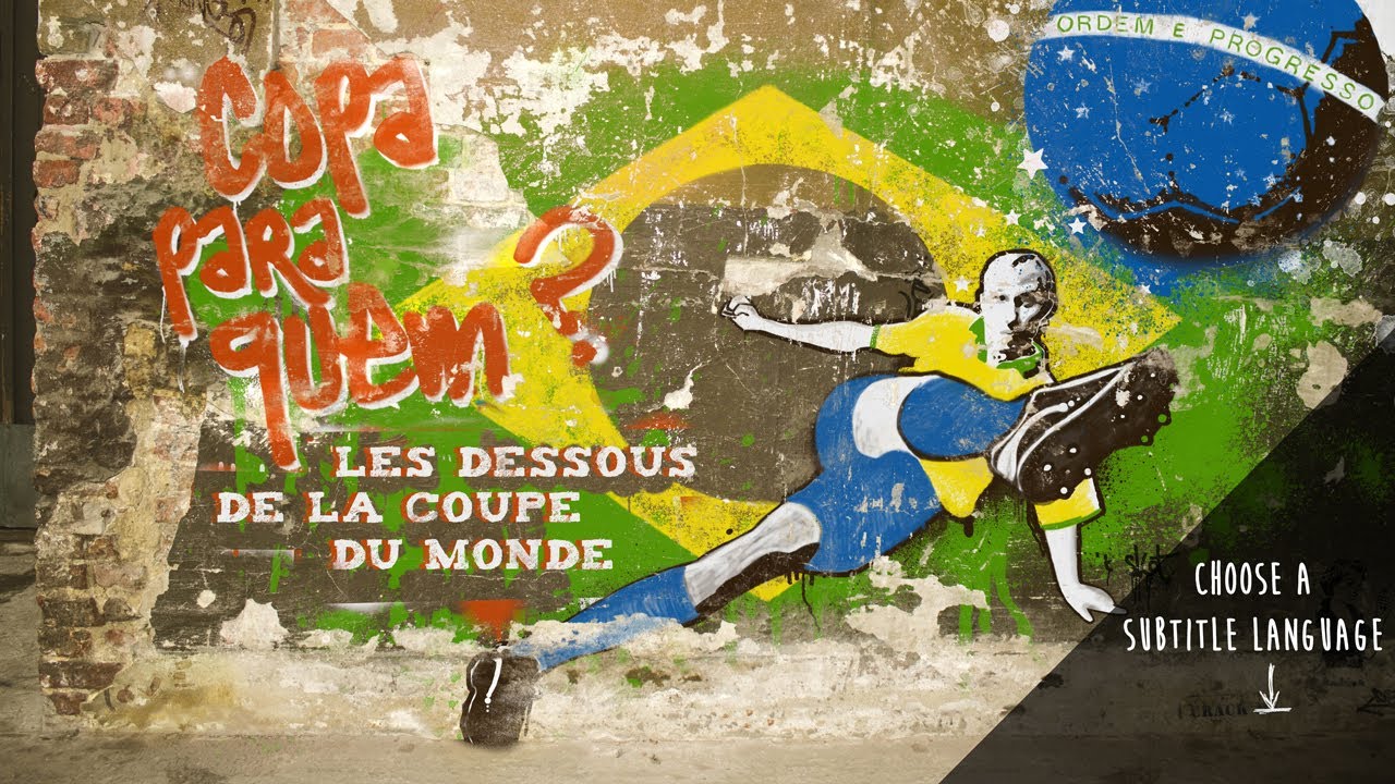 Copa para quem ? - Les dessous de la Coupe du Monde