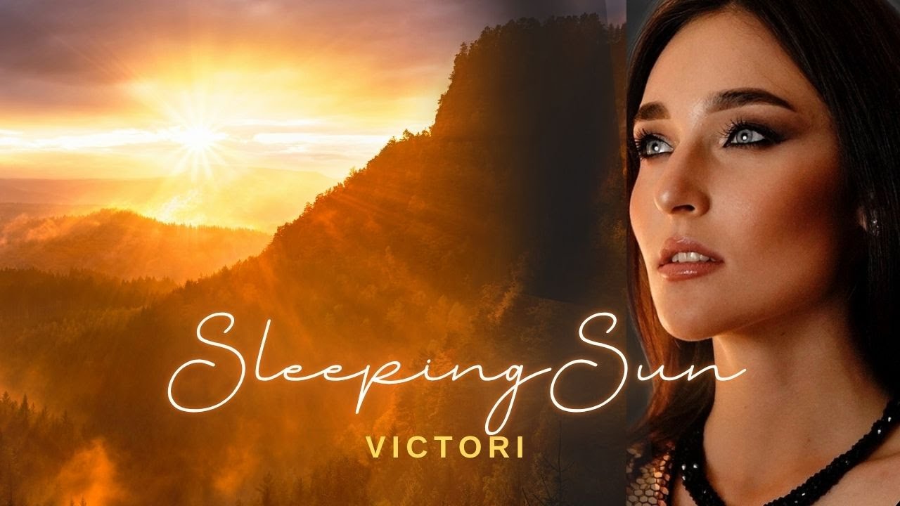 "Sleeping Sun" - VICTORI