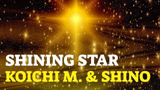 ★★ SHINING STAR ★★  ◄ NEW MUSIC ARTIST- SONGWRITER  ► by 魔王魂 Maoudamashii,  Koichi M. & Shiho