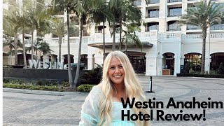The Westin Anaheim Resort Hotel Review!!!