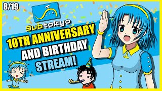 Subtokyo 10th Anniversary and Birthday Stream! 8/19 21:00 JST