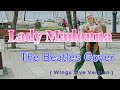 Lady Madonna The Beatles Cover (Wings Live Version)