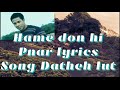 Hame don hi -Datheh lut -pnar lyrics video song Mp3 Song