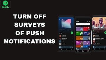How To Turn Off Surveys Of Push Notifications On Spotify App