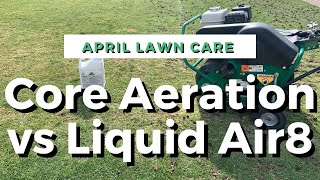 Core Aeration vs Liquid Air8