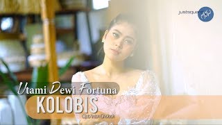 Utami Dewi Fortuna - Kolobis  [Official Music Video]