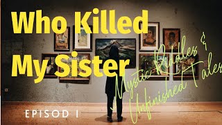 Mystic Riddles & Unfinished Tales ThePersonWhoKilledMysuster