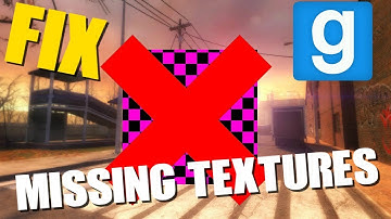 How to fix missing textures in Garry