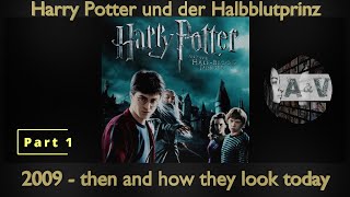 Harry Potter und der Halbblutprinz Part 1 ► Schauspieler früher vs  Schauspieler 2022 ◄