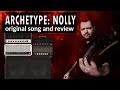 Archetype Nolly - обзор гитарного плагина от Neural DSP |  Archetype Nolly plugin review