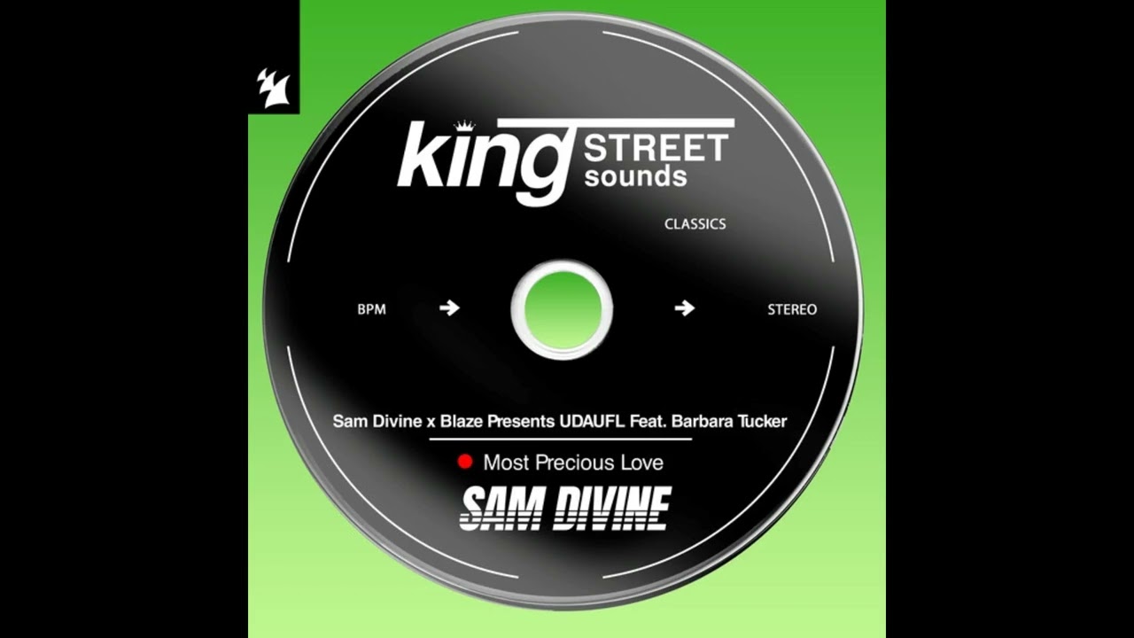 Sam Divine x Blaze pres. UDAUFL feat.Barbara Tucker - Most Precious Love (Extended Mix)