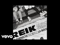 Reik - La Noche Correcta