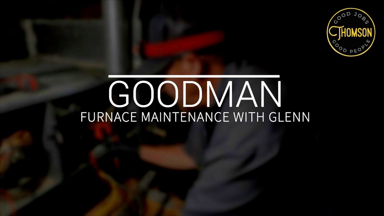 Furnace maintenance with Glen