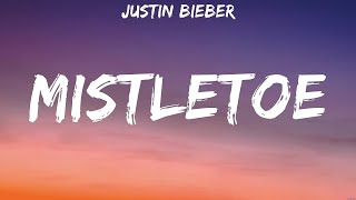 Justin Bieber - Mistletoe (Lyrics)