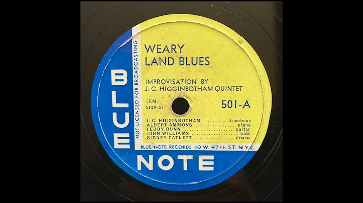 "Weary Land Blues" - J. C. Higginbotham Quintet