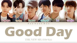 Download lagu THE NEW SIX (더뉴식스) - 'Good Day' [Han/Rom/Eng] Color Coded Lyrics