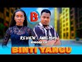 BINTI YANGU 125 Full Episode Review 2 DEEP MOVIE REVIEW AND ANALYSIS Part B