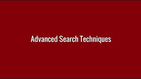 Advanced Search Techniques