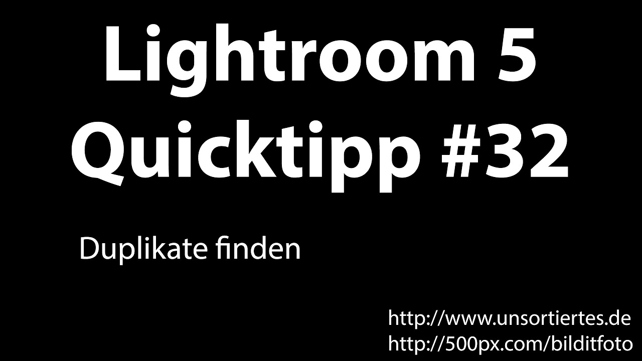 Update Lightroom 5 Quicktipp #32 - Duplikate finden