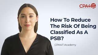 How to reduce the risk of being classified as a PSB